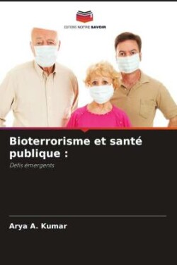 Bioterrorisme et santé publique