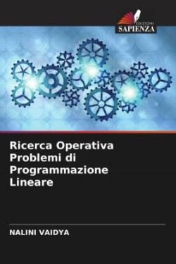 Ricerca Operativa Problemi di Programmazione Lineare