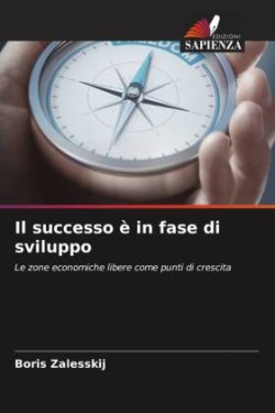 Il successo è in fase di sviluppo