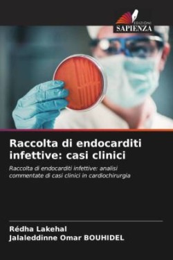 Raccolta di endocarditi infettive