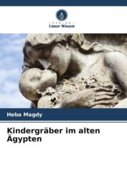 Kindergräber im alten Ägypten