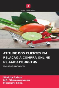 Atitude DOS Clientes Em Relação À Compra Online de Agro-Produtos