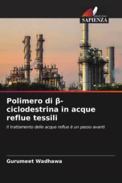 Polimero di β-ciclodestrina in acque reflue tessili