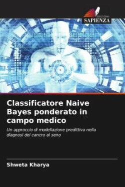 Classificatore Naive Bayes ponderato in campo medico