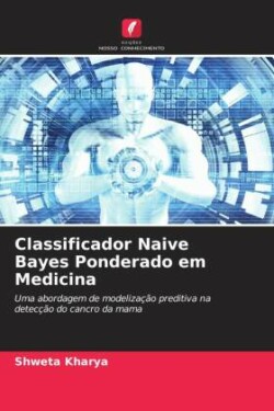 Classificador Naive Bayes Ponderado em Medicina