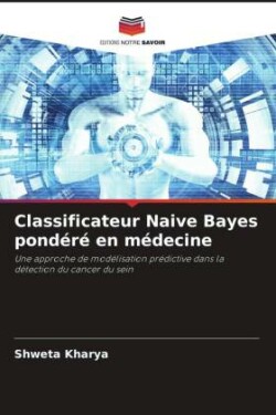 Classificateur Naive Bayes pondéré en médecine