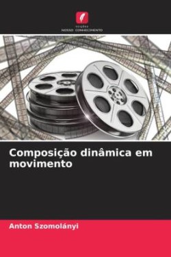 Composição dinâmica em movimento