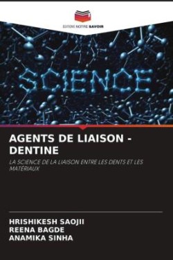 Agents de Liaison -Dentine