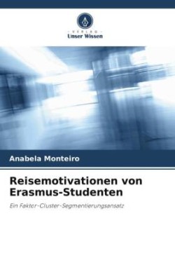 Reisemotivationen von Erasmus-Studenten