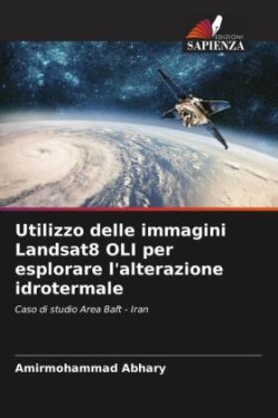 Utilizzo delle immagini Landsat8 OLI per esplorare l'alterazione idrotermale