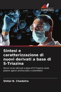 Sintesi e caratterizzazione di nuovi derivati a base di S-Triazina