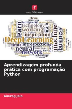 Aprendizagem profunda prática com programação Python