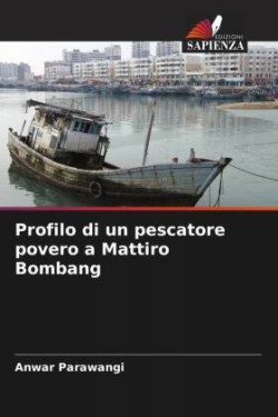 Profilo di un pescatore povero a Mattiro Bombang