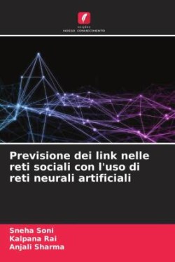 Previsione dei link nelle reti sociali con l'uso di reti neurali artificiali