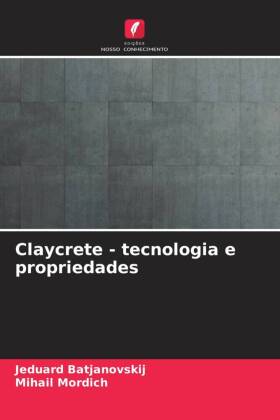 Claycrete - tecnologia e propriedades