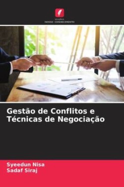 Gestão de Conflitos e Técnicas de Negociação