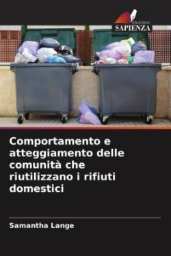 Comportamento e atteggiamento delle comunità che riutilizzano i rifiuti domestici