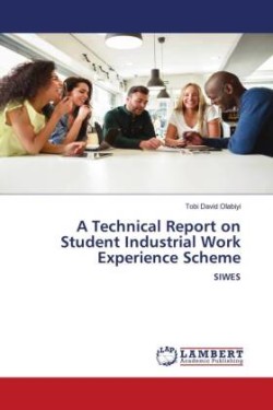 Technical Report on Student Industrial Work Experience Scheme