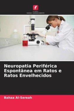 Neuropatia Periférica Espontânea em Ratos e Ratos Envelhecidos