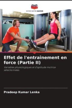 Effet de l'entraînement en force (Partie II)