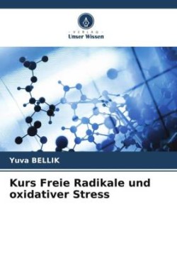 Kurs Freie Radikale und oxidativer Stress