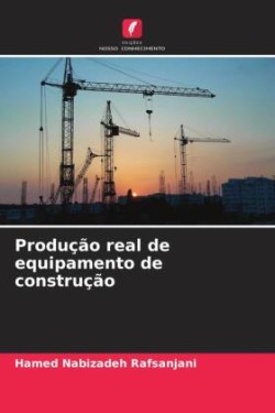 Produção real de equipamento de construção