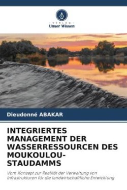 Integriertes Management Der Wasserressourcen Des Moukoulou-Staudamms