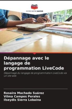 Dépannage avec le langage de programmation LiveCode