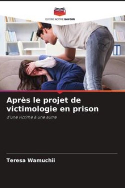 Après le projet de victimologie en prison