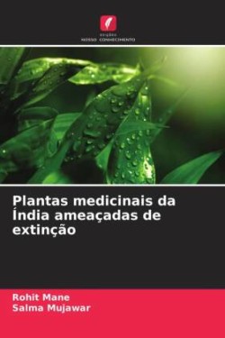 Plantas medicinais da Índia ameaçadas de extinção