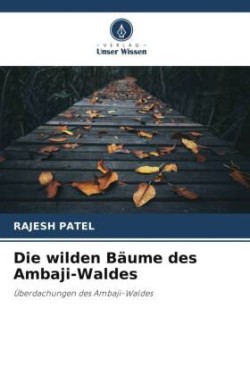 wilden Bäume des Ambaji-Waldes