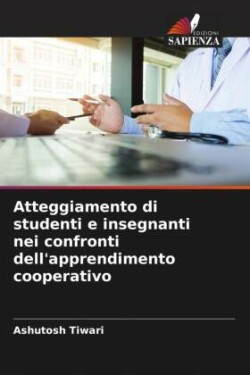 Atteggiamento di studenti e insegnanti nei confronti dell'apprendimento cooperativo