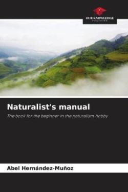 Naturalist's manual