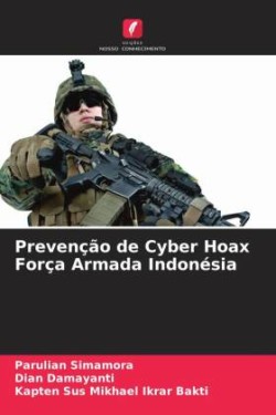 Prevenção de Cyber Hoax Força Armada Indonésia