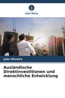 Ausländische Direktinvestitionen und menschliche Entwicklung