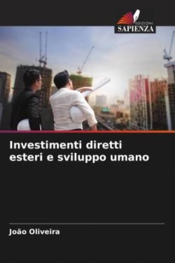 Investimenti diretti esteri e sviluppo umano