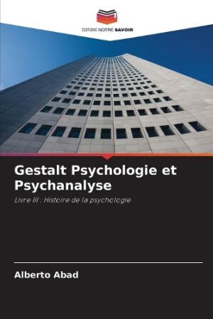 Gestalt Psychologie et Psychanalyse