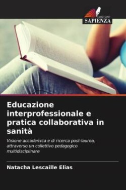 Educazione interprofessionale e pratica collaborativa in sanità