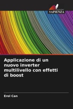 Applicazione di un nuovo inverter multilivello con effetti di boost