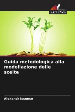 Guida metodologica alla modellazione delle scelte