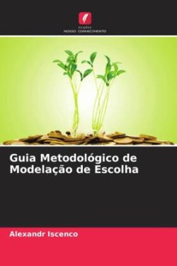 Guia Metodológico de Modelação de Escolha