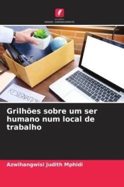 Grilhões sobre um ser humano num local de trabalho