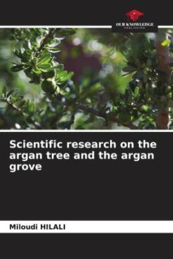 Scientific research on the argan tree and the argan grove