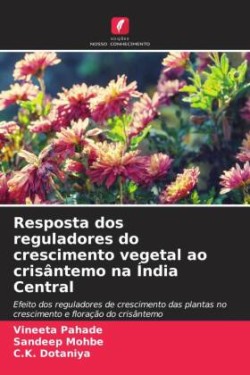 Resposta dos reguladores do crescimento vegetal ao crisântemo na Índia Central