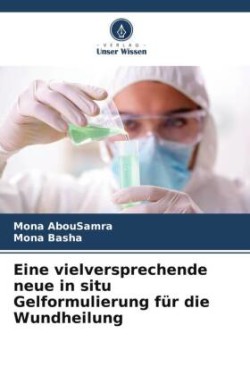 Eine vielversprechende neue in situ Gelformulierung für die Wundheilung