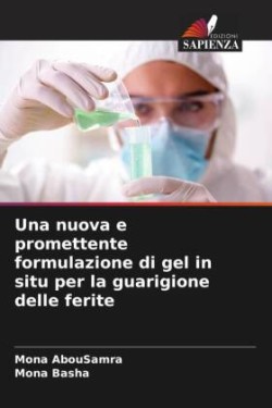 nuova e promettente formulazione di gel in situ per la guarigione delle ferite