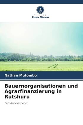 Bauernorganisationen und Agrarfinanzierung in Rutshuru
