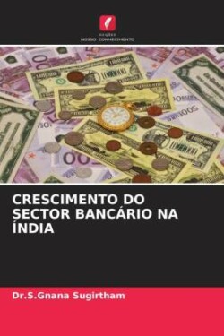 Crescimento Do Sector Bancário Na Índia