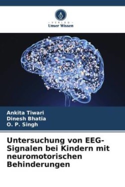 Untersuchung von EEG-Signalen bei Kindern mit neuromotorischen Behinderungen