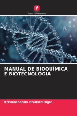 Manual de Bioquímica E Biotecnologia